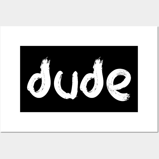 dude Wall Art by EriEri